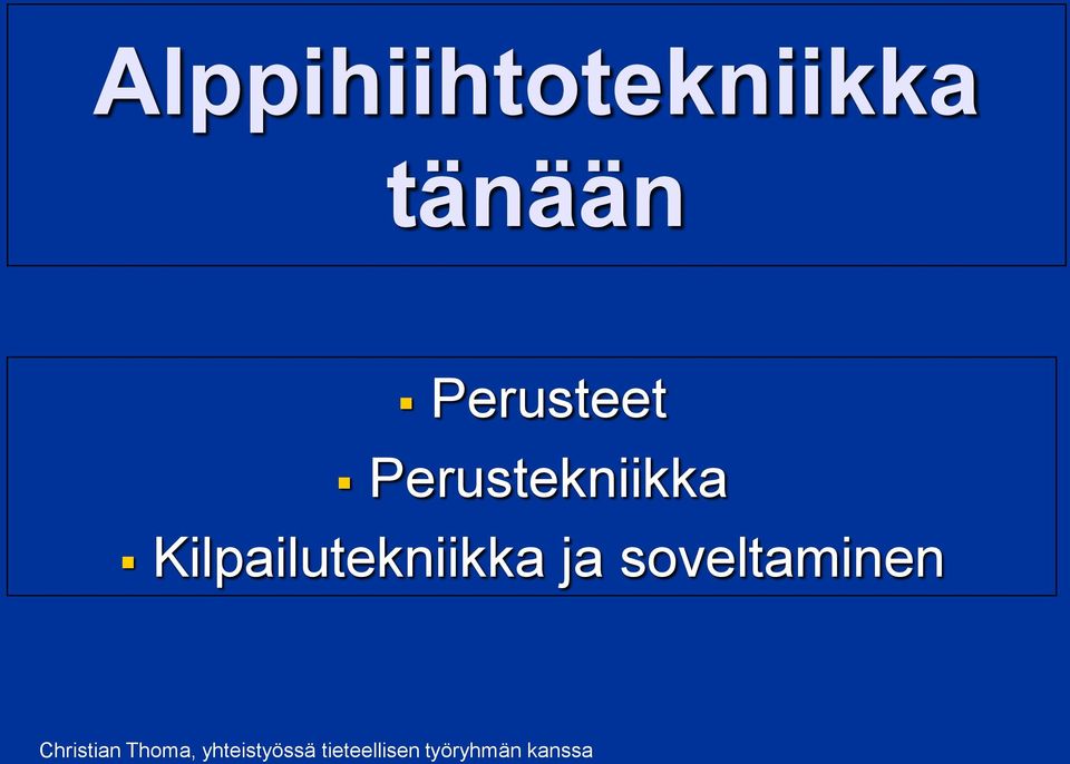 Kilpailutekniikka ja soveltaminen