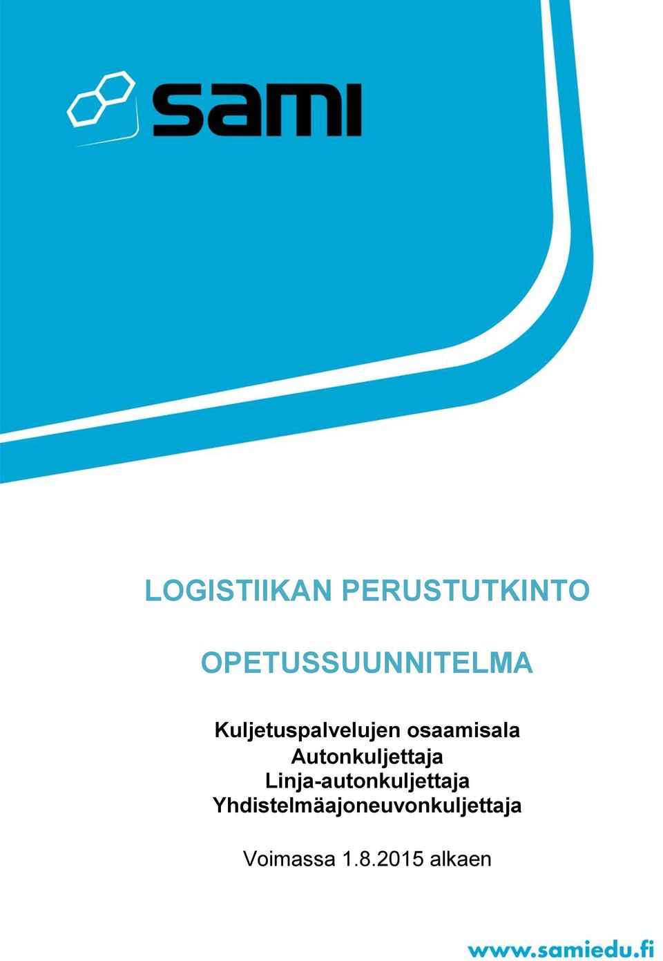 osaamisala Autonkuljettaja