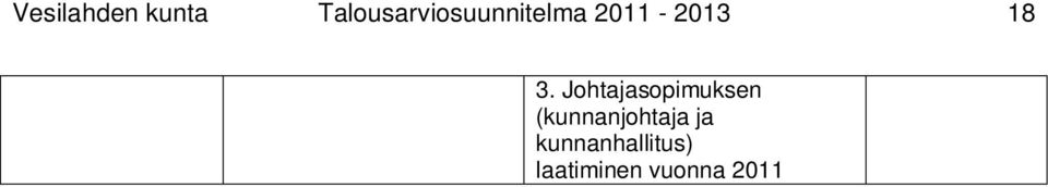 18 3. Johtajasopimuksen