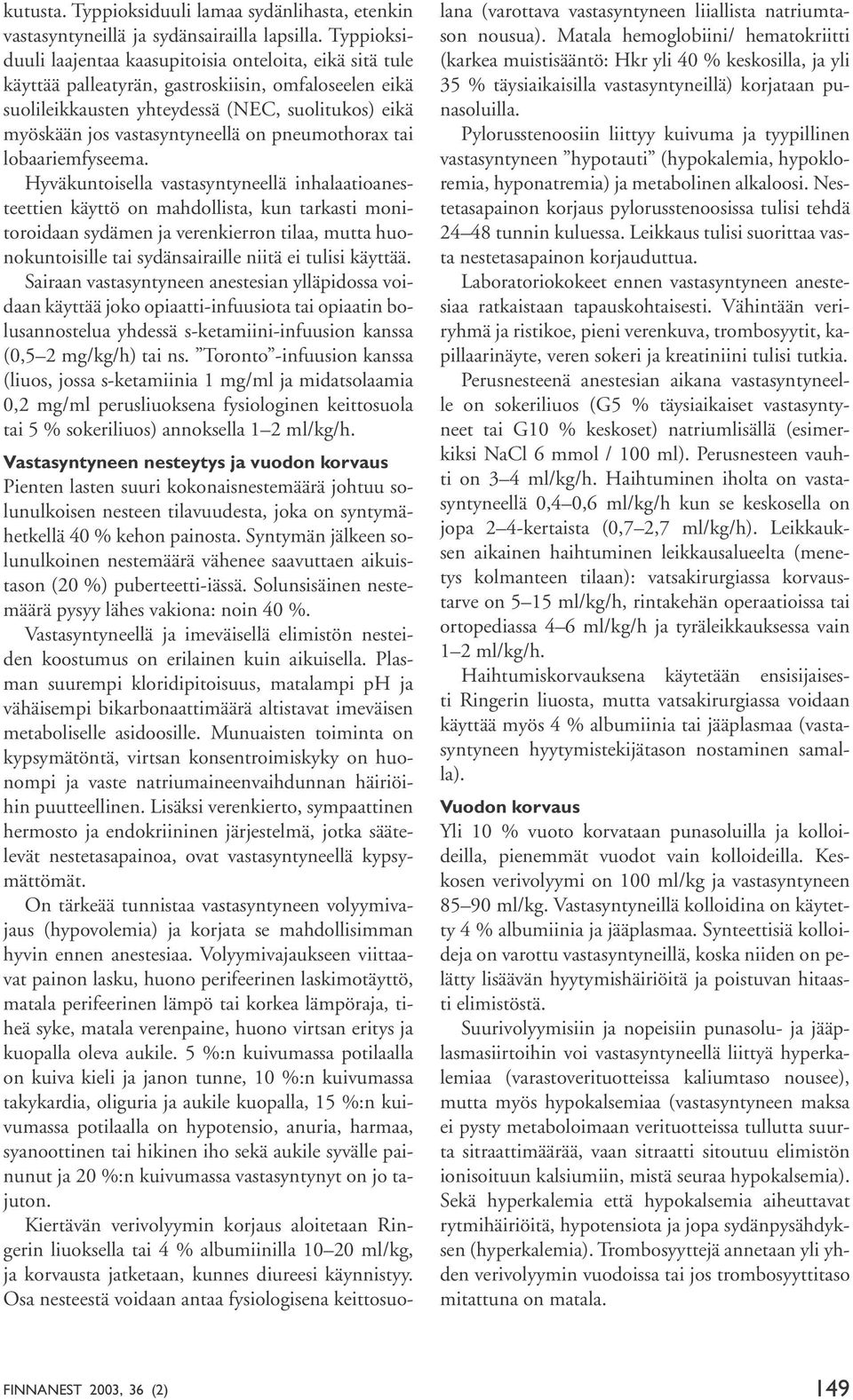 on pneumothorax tai lobaariemfyseema.