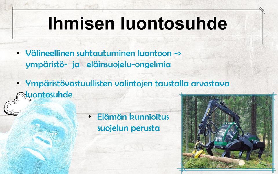 Ympäristövastuullisten valintojen taustalla