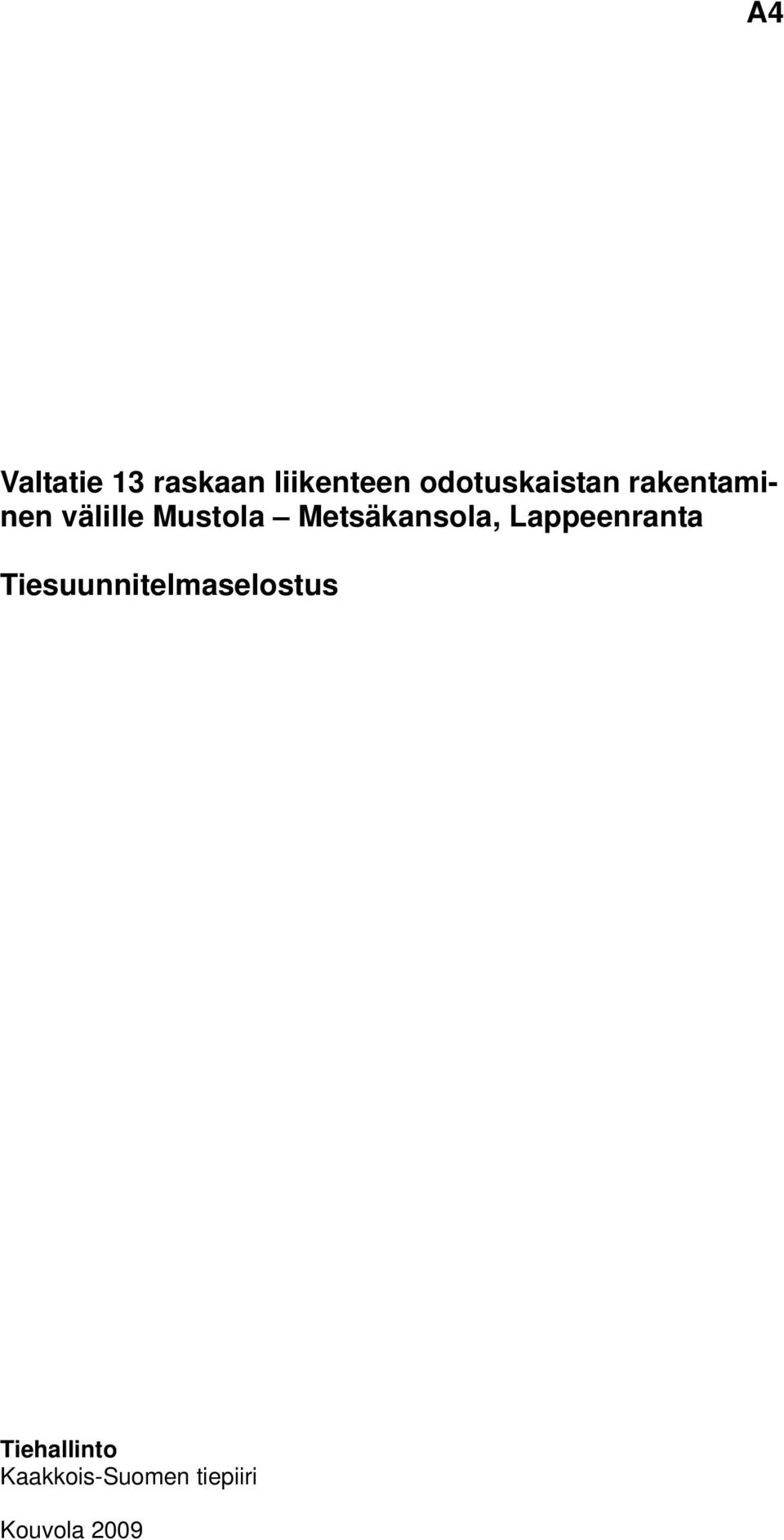 Tiesuunnitelmaselostus Tiehallinto