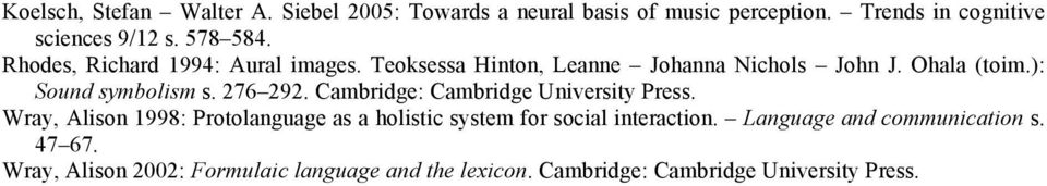 ): Sound symbolism s. 276 292. Cambridge: Cambridge University Press.