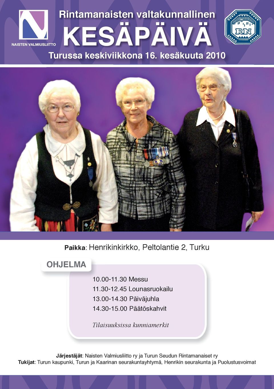 00-130 Messu 130-145 Lounasruokailu 100-14.30 Päiväjuhla 14.30-15.