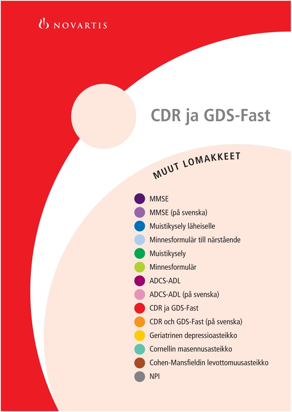 (på svenska) CDR ja GDS-Fast CDR och GDS-Fast (på svenska) Geriatrinen