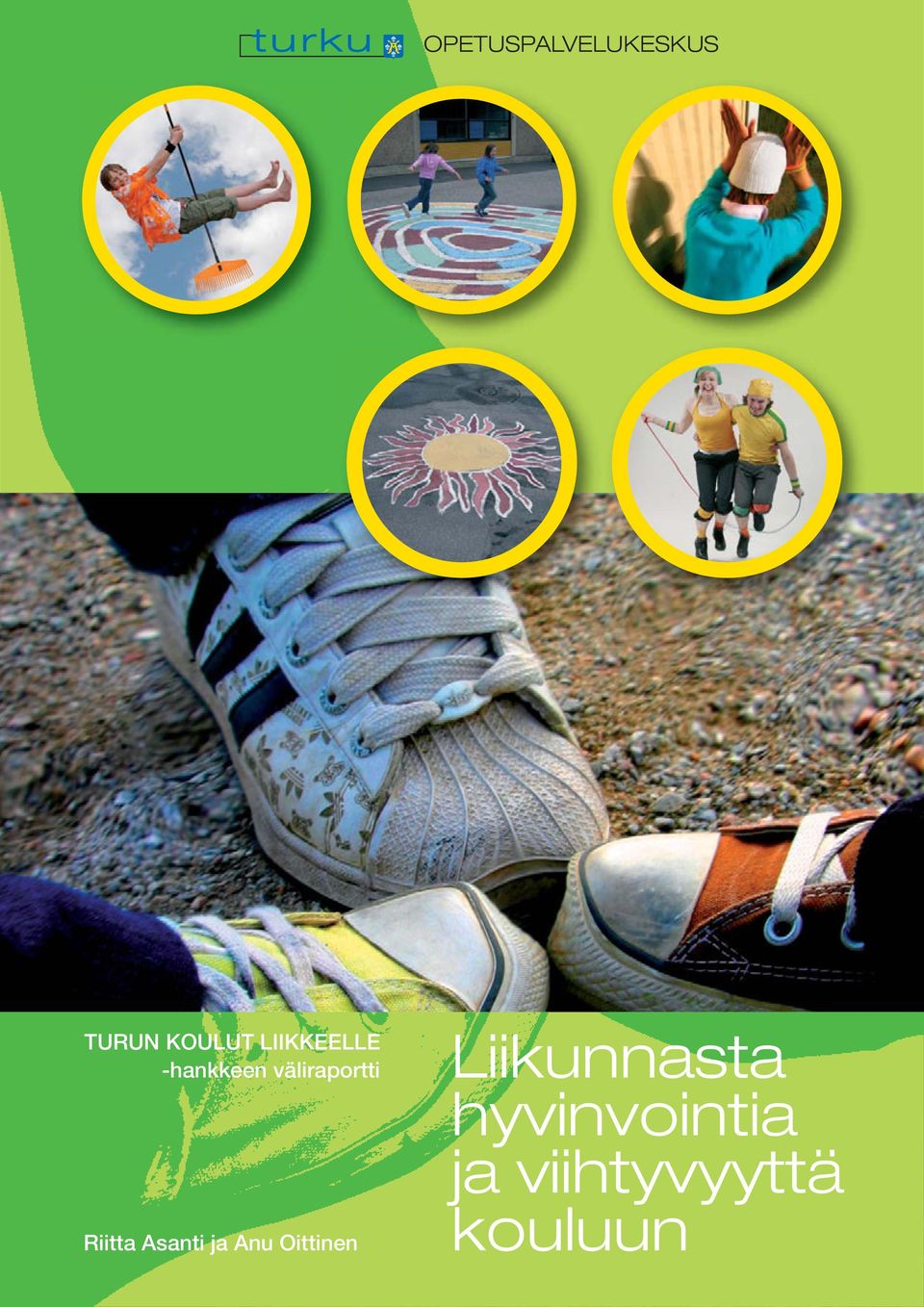 Riitta Asanti ja Anu Oittinen