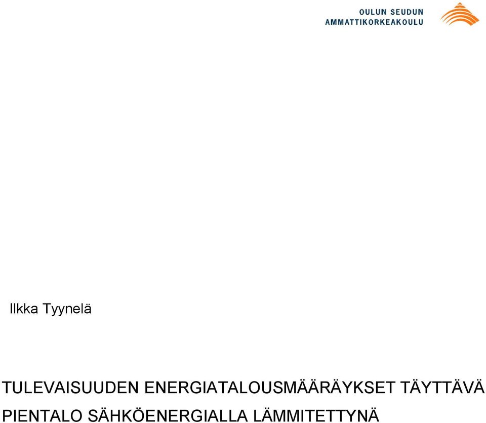 ENERGIATALOUSMÄÄRÄYKSET