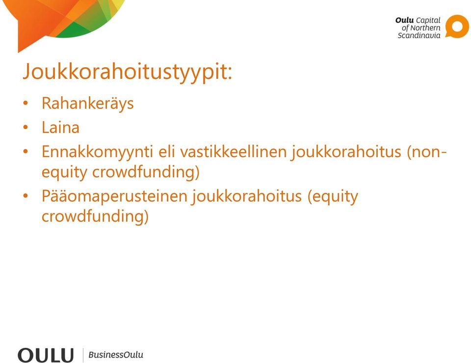 joukkorahoitus (nonequity crowdfunding)