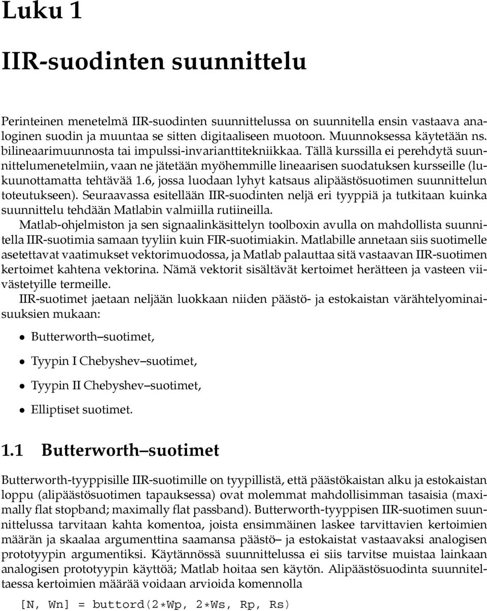 6, jossa luodaan lyhyt katsaus alipäästösuotimen suunnittelun toteutukseen).