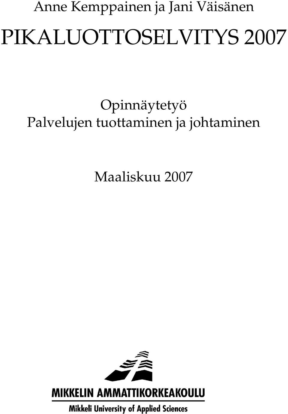 2007 Opinnäytetyö Palvelujen