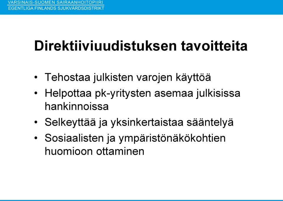 julkisissa hankinnoissa Selkeyttää ja yksinkertaistaa