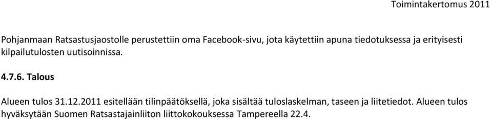 Talous Alueen tulos 31.12.