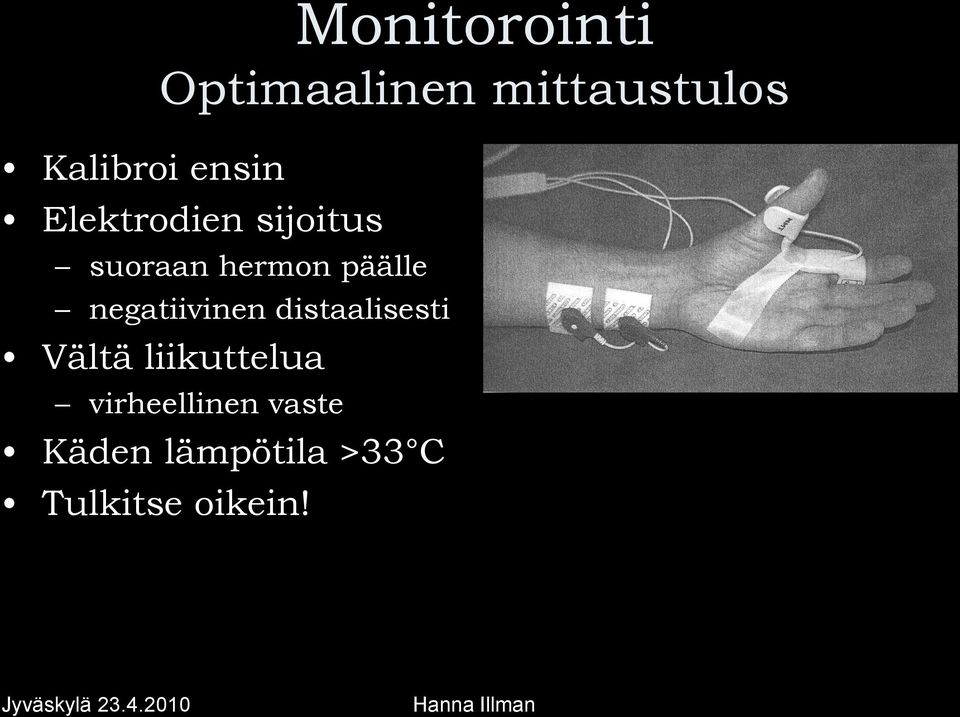 päälle negatiivinen distaalisesti Vältä