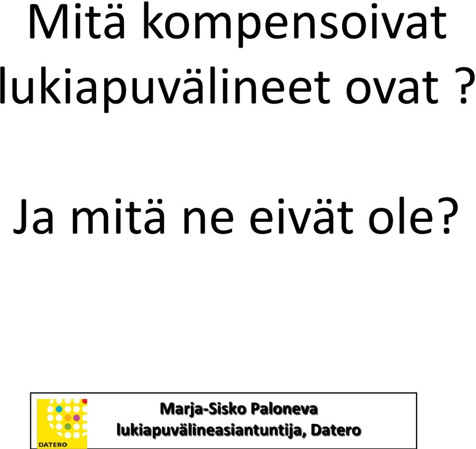 lukiapuvälineet