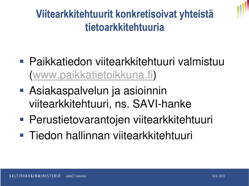 fi) Asiakaspalvelun ja asioinnin viitearkkitehtuuri, ns.