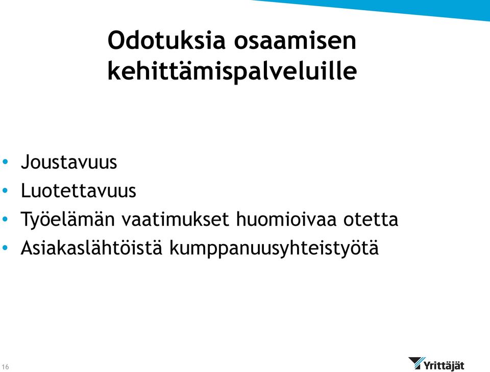 Luotettavuus Työelämän vaatimukset