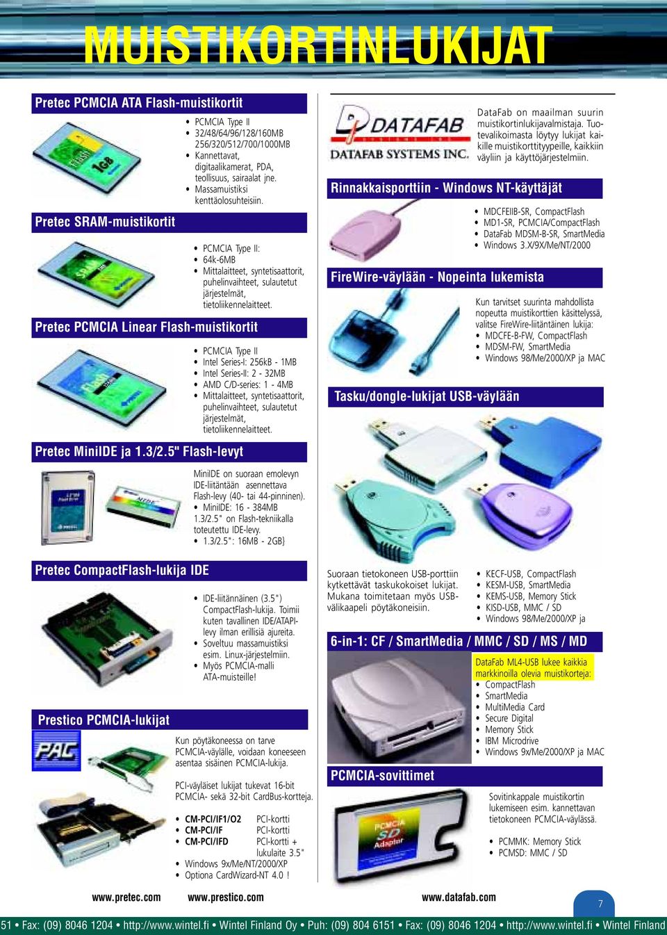 Pretec PCMCIA Linear Flash-muistikortit Pretec MiniIDE ja 1.3/2.