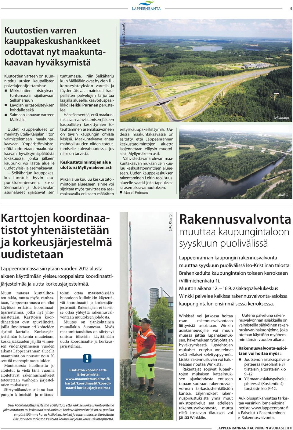 Uudet kauppa-alueet on merkitty Etelä-Karjalan liiton valmistelemaan maakuntakaavaan.
