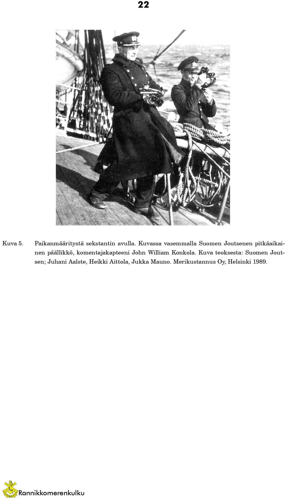 komentajakapteeni John William Konkola.