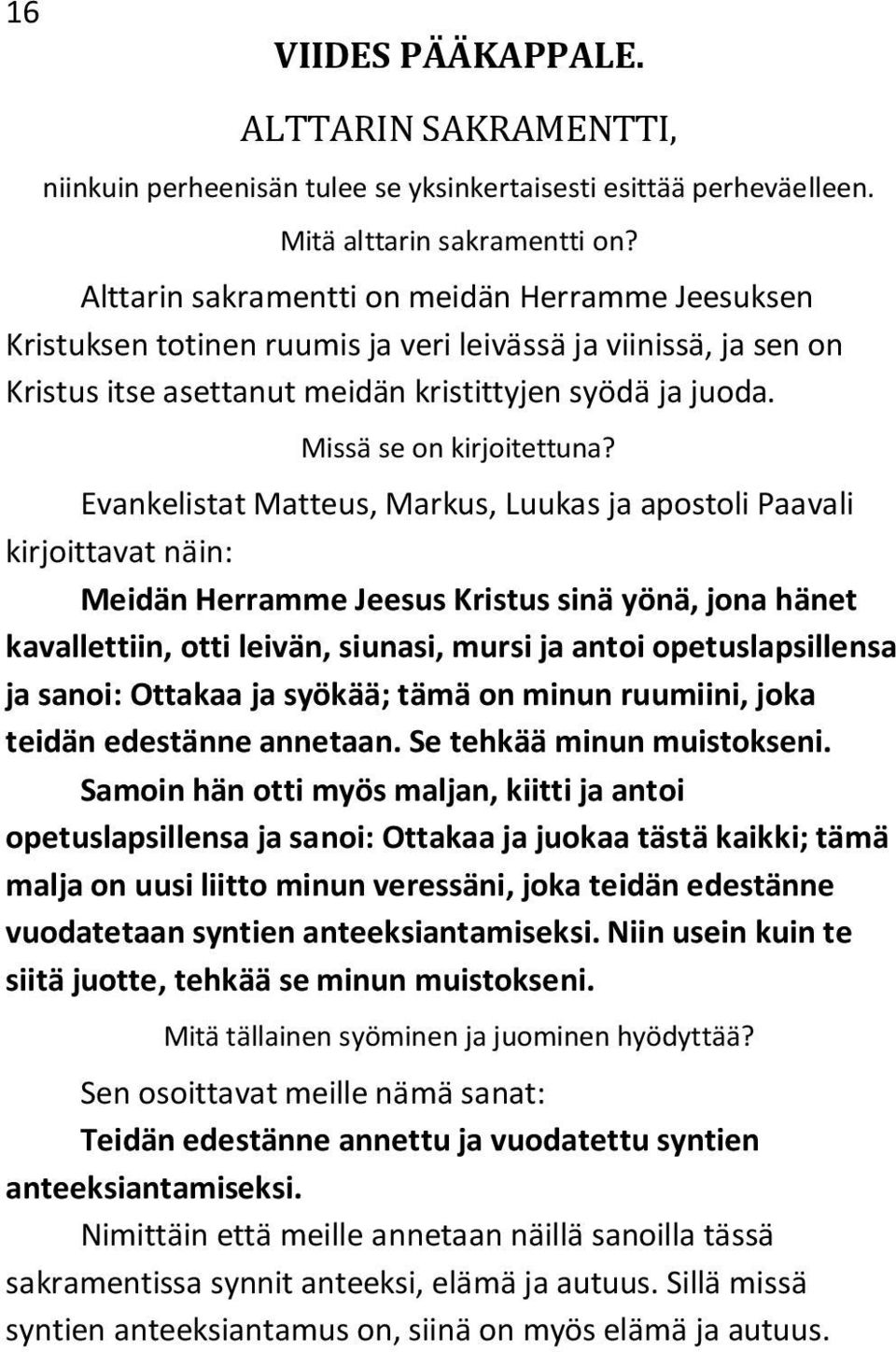 Missä se on kirjoitettuna?