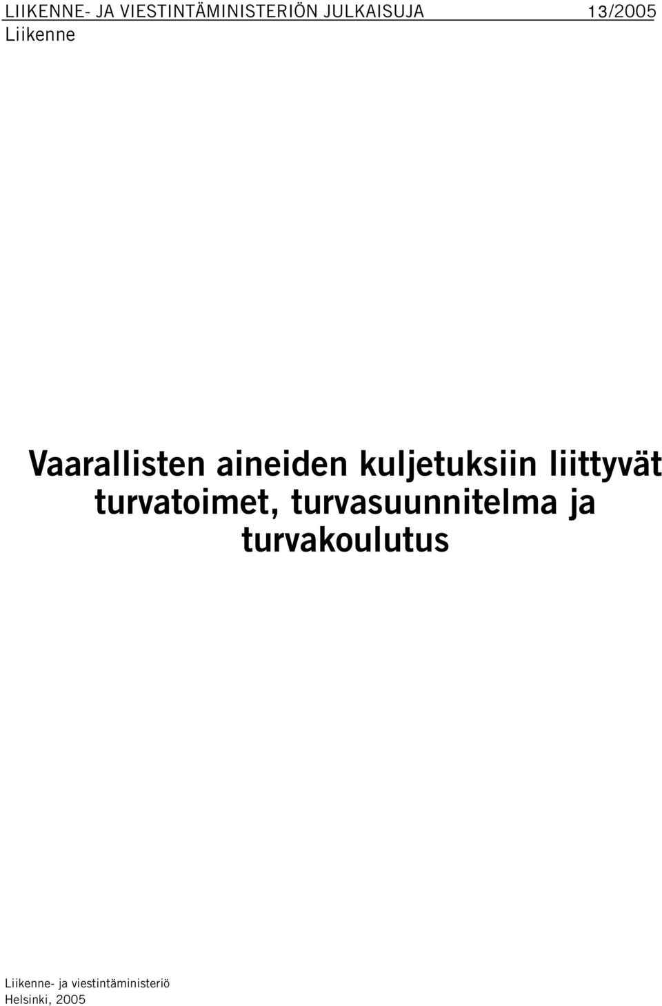 liittyvät turvtoimet, turvsuunnitelm j