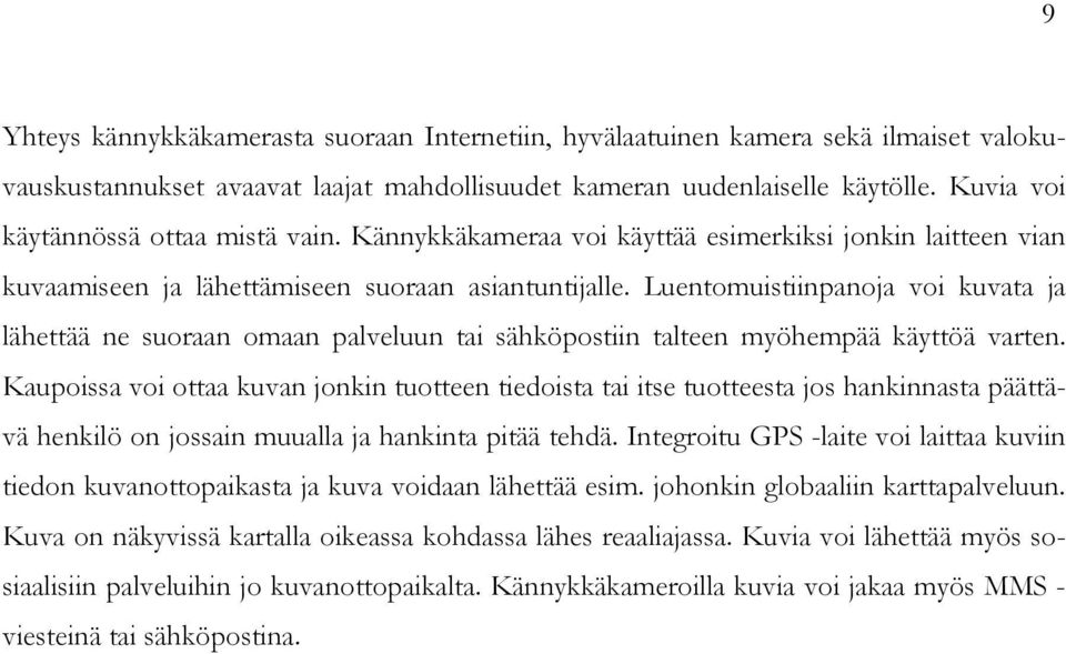 Luentomuistiinpanoja voi kuvata ja lähettää ne suoraan omaan palveluun tai sähköpostiin talteen myöhempää käyttöä varten.