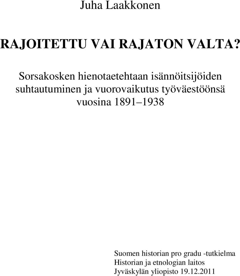 vuorovaikutus työväestöönsä vuosina 1891 1938 Suomen historian