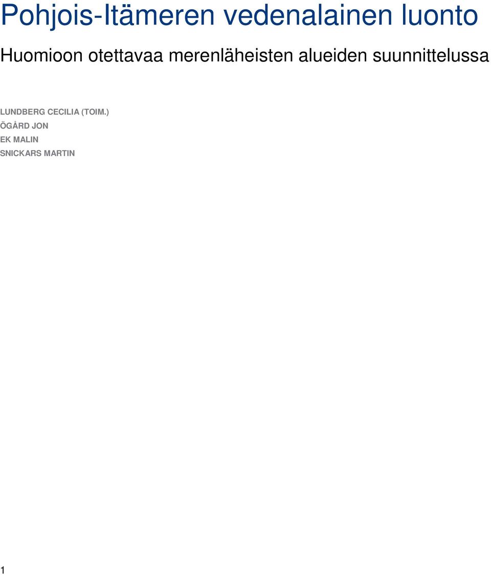 alueiden suunnittelussa LUNDBERG