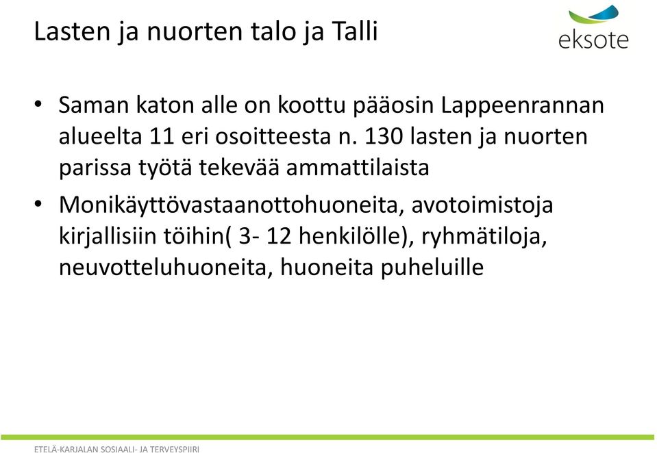 130 lasten ja nuorten parissa työtä tekevää ammattilaista