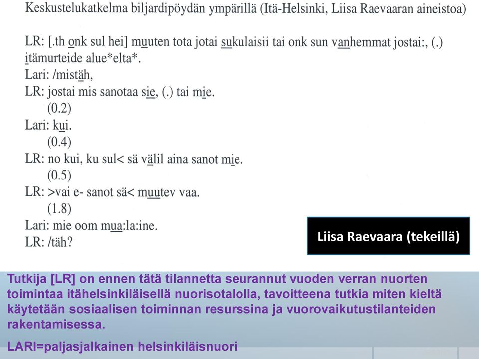 seurannut vuoden verran nuorten toimintaa itähelsinkiläisellä nuorisotalolla,