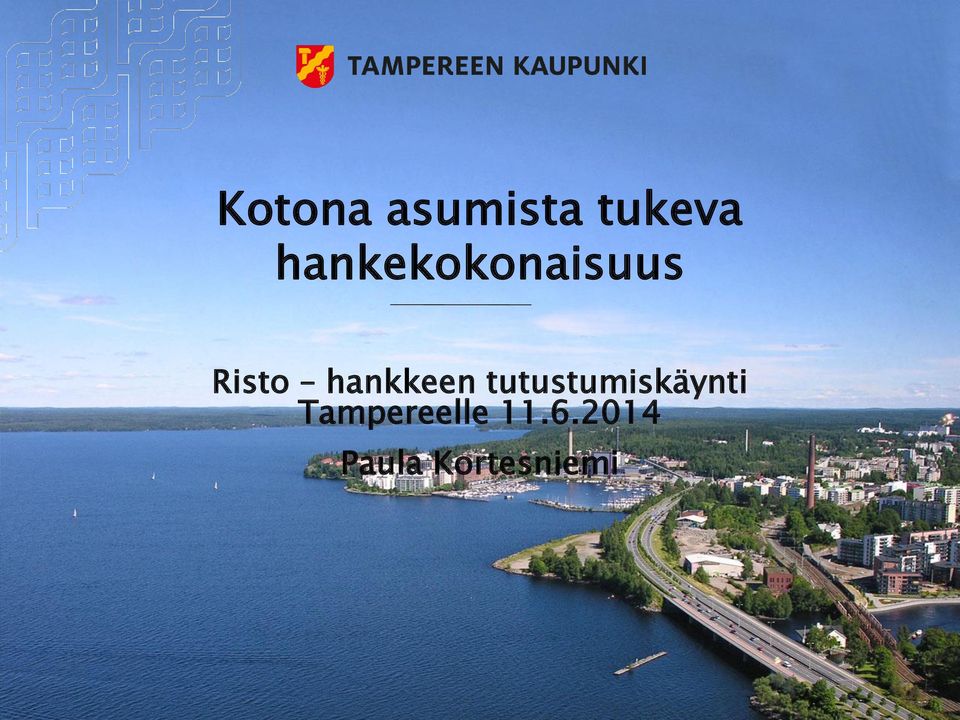 hankkeen tutustumiskäynti