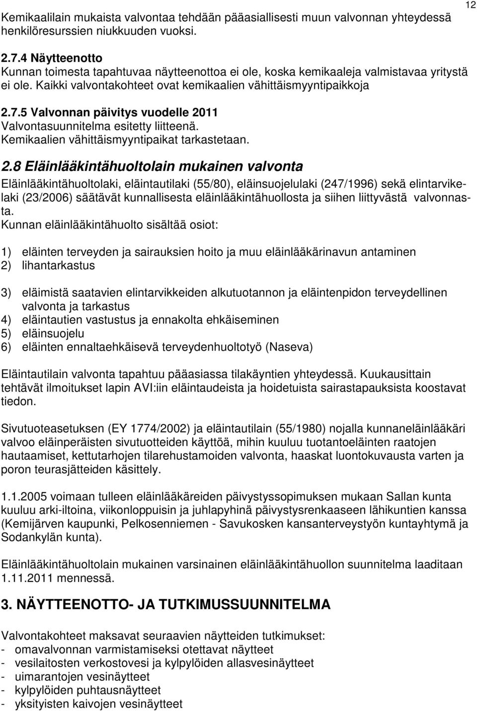 5 Valvonnan päivitys vuodelle 20