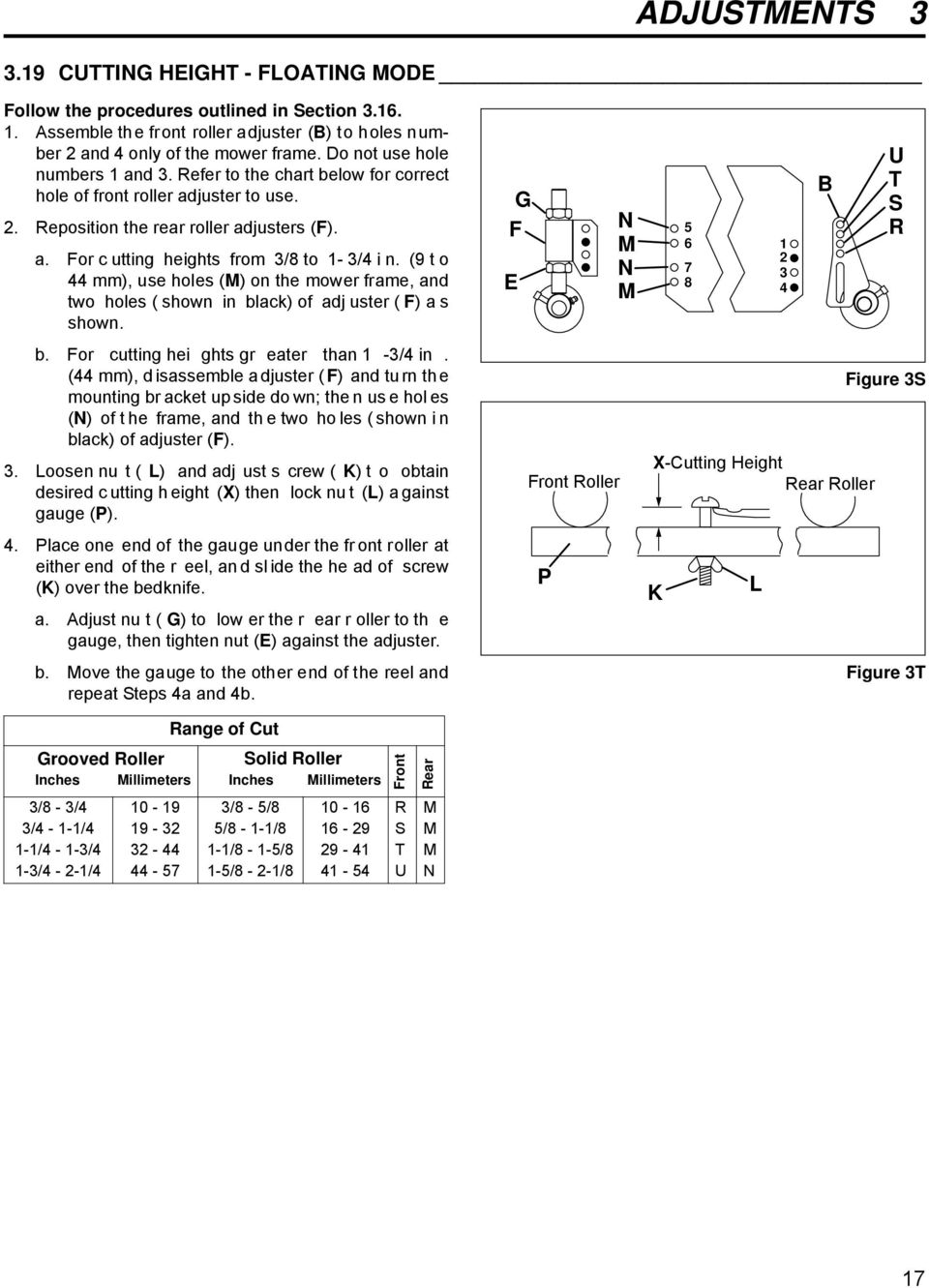 (9 t o 44 mm), use holes (M) on the mower frame, and two holes ( shown in black) of adj uster ( F) a s shown. b. For cutting hei ghts gr eater than 1-3/4 in.