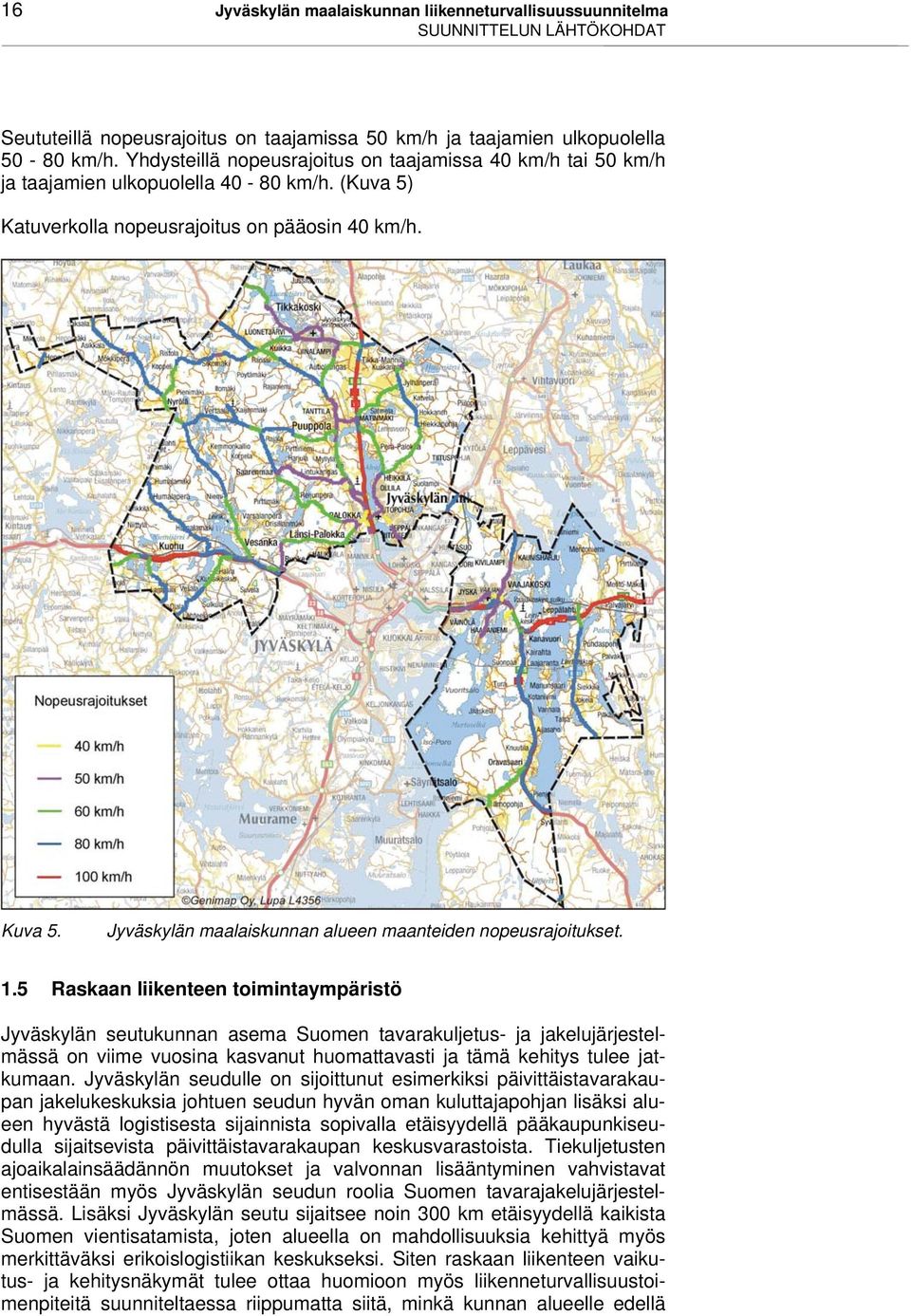 Jyväskylän maalaiskunnan alueen maanteiden nopeusrajoitukset. 1.