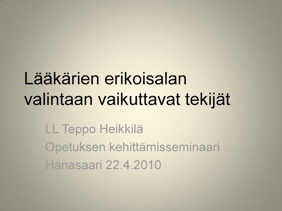 LL Teppo Heikkilä Opetuksen