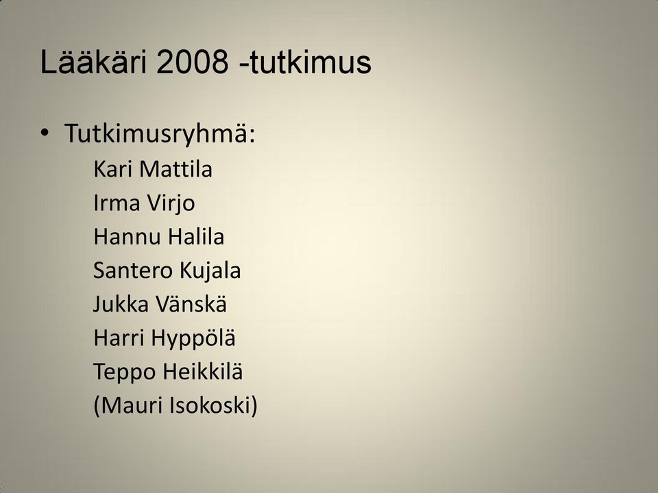 Virjo Hannu Halila Santero Kujala
