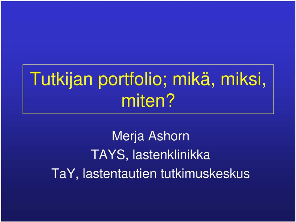 Merja Ashorn TAYS,
