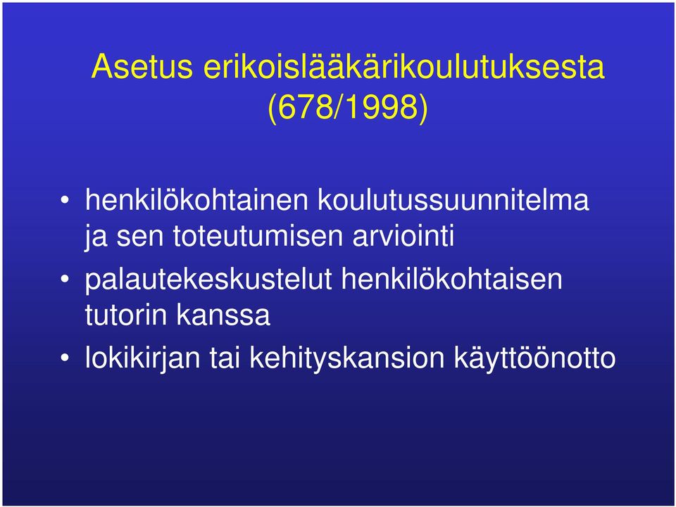 toteutumisen arviointi palautekeskustelut