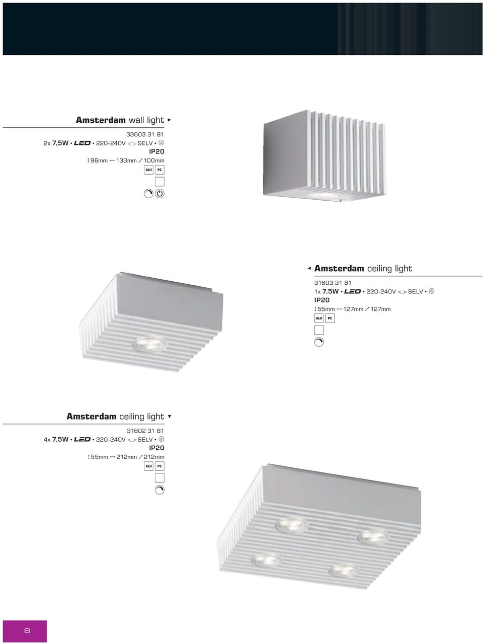 7,5W 220-240V SELV E H 55mm J 127mm N 127mm Amsterdam ceiling