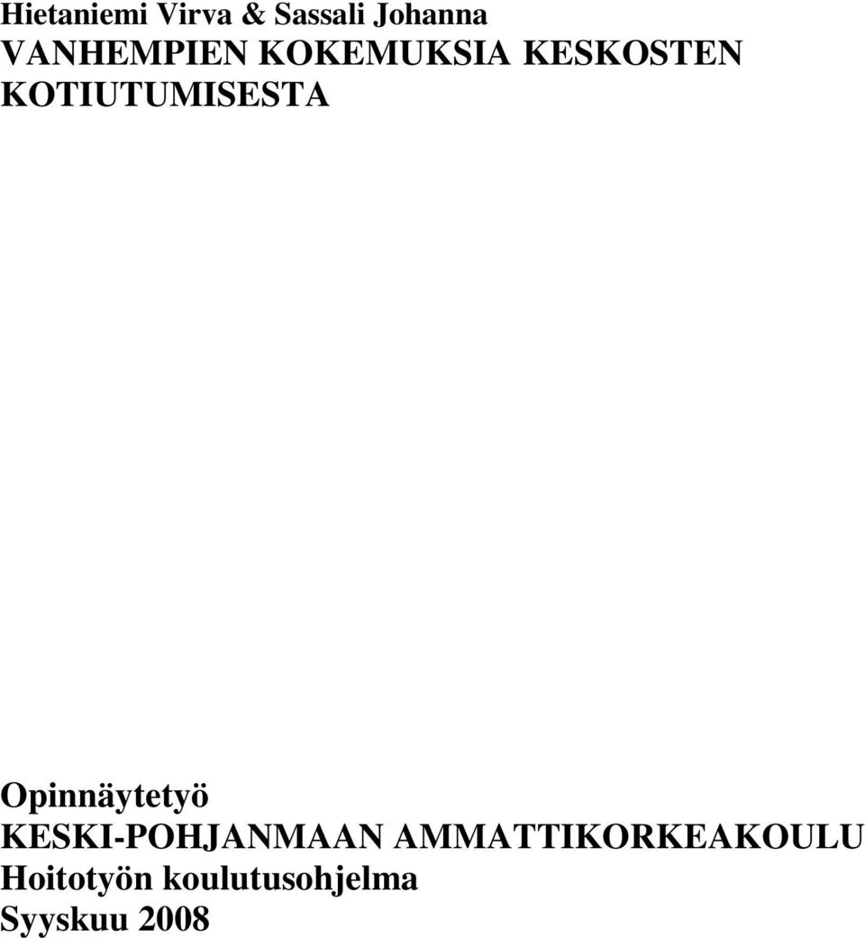 KOTIUTUMISESTA Opinnäytetyö