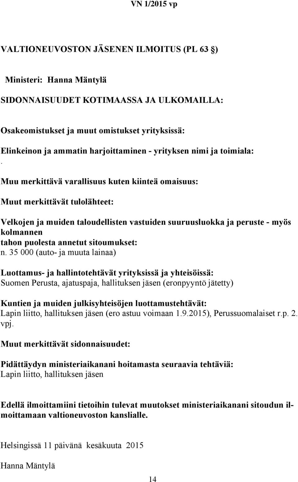 (eronpyyntö jätetty) Lapin liitto, hallituksen jäsen (ero astuu voimaan 1.9.
