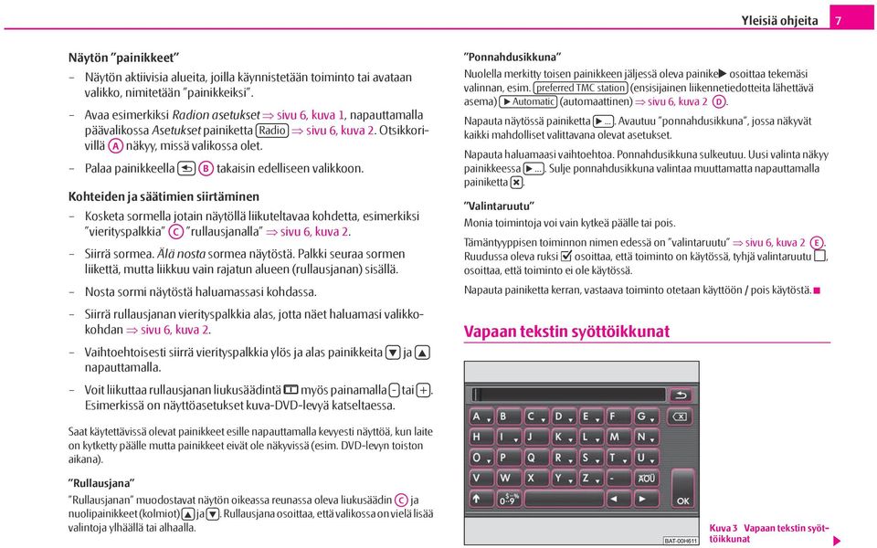 Palaa painikkeella AB takaisin edelliseen valikkoon.