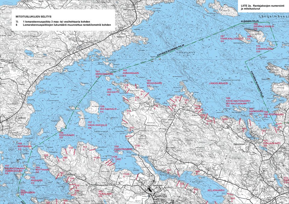 rantakilometriä kohden 1 VÄHÄ KALLIOSALO N INE N NA 18 JA 10 LIISANSAARET RA N KU T EN EN TIN 1 SELKÄSAARI LÄNGELMÄVESI AN NN 11 120 108 1 PALANUTSAARI+ LAMMASSAARI 14 NIITTYKARI EN 102 10 124