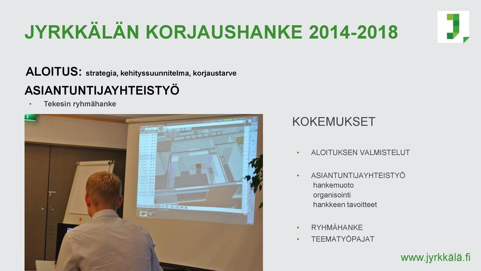 ryhmähanke KOKEMUKSET ALOITUKSEN VALMISTELUT