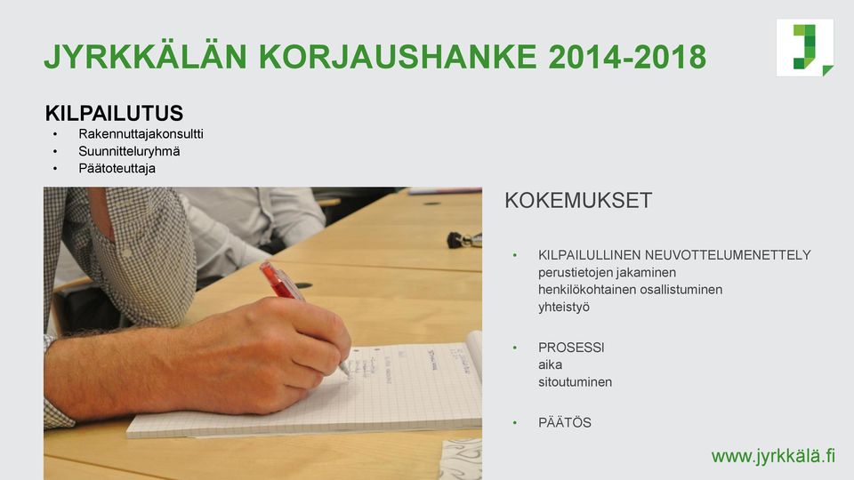 KOKEMUKSET KILPAILULLINEN NEUVOTTELUMENETTELY perustietojen
