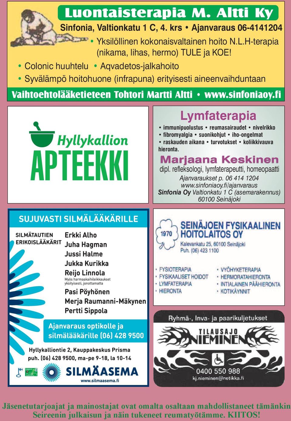 fi Lymfaterapia immunipuolustus reumasairaudet nivelrikko fibromyalgia suonikohjut iho-ongelmat raskauden aikana turvotukset koliikkivauva hieronta. Marjaana Keskinen dipl.