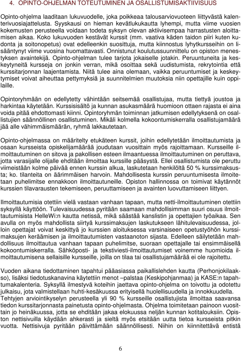 Koko lukuvuoden kestävät kurssit (mm.