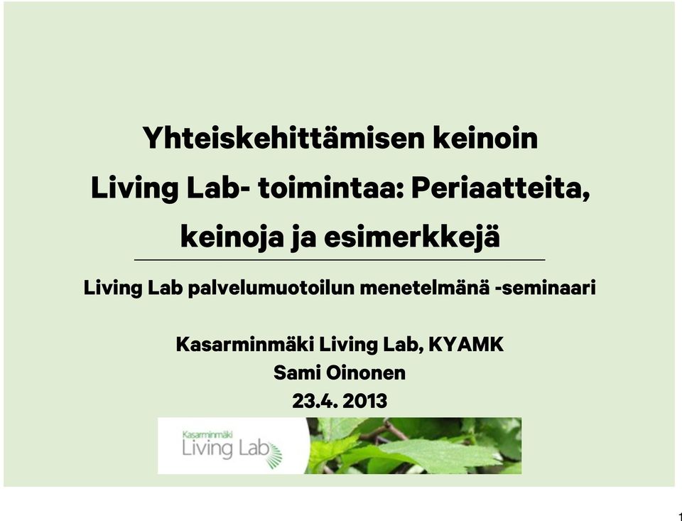 Living Lab palvelumuotoilun menetelmänä