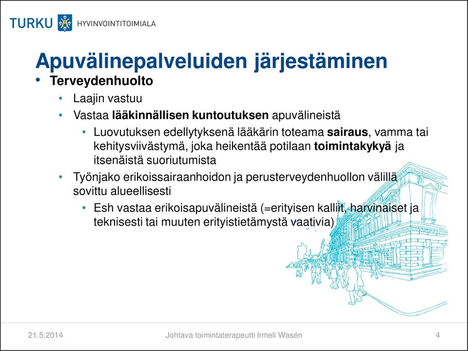 suoriutumista Työnjako erikoissairaanhoidon ja perusterveydenhuollon välillä sovittu alueellisesti Esh vastaa