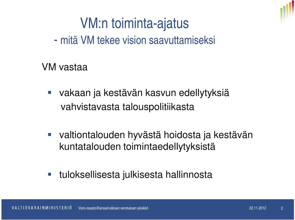 hyvästä hoidosta ja kestävän kuntatalouden toimintaedellytyksistä tuloksellisesta